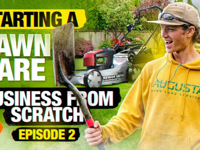 21 Year Old Starts a Lawn Care Business from Scratch | EP. 2