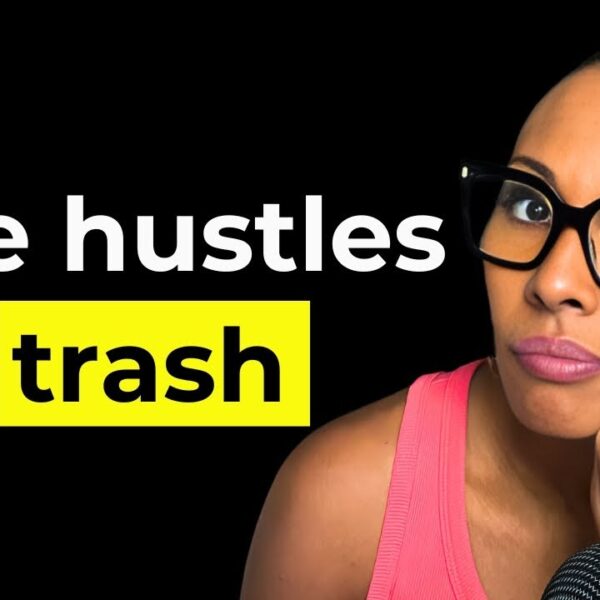 Want to be RICH? Don’t start a SIDE HUSTLE!